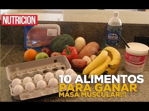 Alimentos para Ganar Masa Muscular